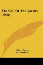 The Call Of The Varsity (1920) af Gilbert Patten