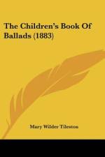 The Children's Book Of Ballads (1883) af Mary Wilder Tileston