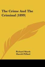 The Crime And The Criminal (1899) af Richard Marsh