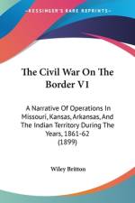 The Civil War On The Border V1 af Wiley Britton