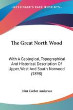 The Great North Wood af John Corbet Anderson