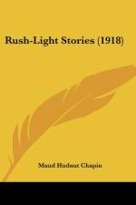 Rush-Light Stories (1918) af Maud Hudnut Chapin