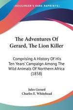 The Adventures Of Gerard, The Lion Killer af Jules Gerard