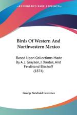 Birds Of Western And Northwestern Mexico af George Newbold Lawrence