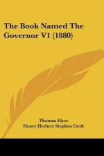 The Book Named The Governor V1 (1880) af Thomas Elyot