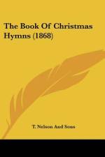 The Book Of Christmas Hymns (1868) af T. Nelson and Sons