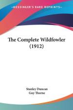 The Complete Wildfowler (1912) af Stanley Duncan