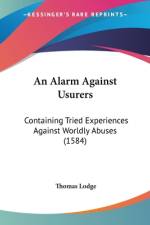 An Alarm Against Usurers af Thomas Lodge
