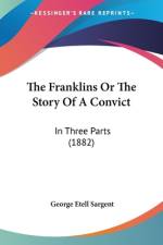The Franklins Or The Story Of A Convict af George Etell Sargent
