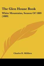 The Glen House Book af Charles R. Milliken