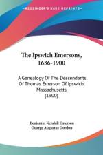 The Ipswich Emersons, 1636-1900 af Benjamin Kendall Emerson