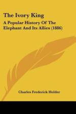 The Ivory King af Charles Frederick Holder