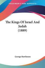 The Kings Of Israel And Judah (1889) af George Rawlinson