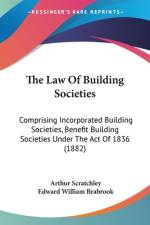 The Law Of Building Societies af Arthur Scratchley