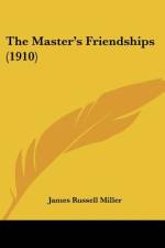 The Master's Friendships (1910) af James Russell Miller