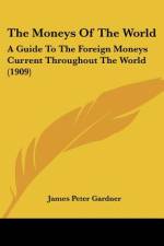 The Moneys Of The World af James Peter Gardner