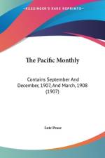 The Pacific Monthly af Lute Pease