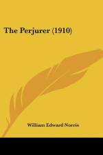 The Perjurer (1910) af William Edward Norris