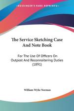 The Service Sketching Case And Note Book af William Wylie Norman