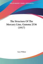 The Structure Of The Mercury Line, Gamma 2536 (1917) af Lucy Wilson