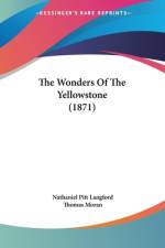 The Wonders Of The Yellowstone (1871) af Nathaniel Pitt Langford