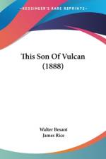 This Son Of Vulcan (1888) af Walter Besant