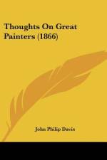 Thoughts On Great Painters (1866) af John Philip Davis