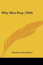 Why Men Pray (1916) af Charles Lewis Slattery