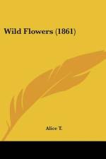 Wild Flowers (1861) af Alice T.