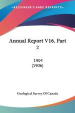 Annual Report V16, Part 2 af Geological Survey of Canada