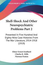 Shell-Shock And Other Neuropsychiatric Problems Part 2 af Elmer Ernest Southard