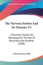 The Nervous System And Its Diseases V2 af Charles Karsner Mills