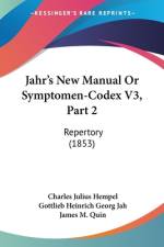 Jahr's New Manual Or Symptomen-Codex V3, Part 2 af Charles Julius Hempel