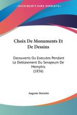 Choix De Monuments Et De Dessins af Auguste Mariette