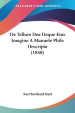 De Tellure Dea Deque Eius Imagine A Manuele Phile Descripta (1848) af Karl Bernhard Stark