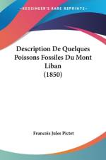 Description De Quelques Poissons Fossiles Du Mont Liban (1850) af Francois Jules Pictet