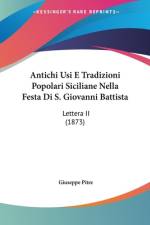 Antichi Usi E Tradizioni Popolari Siciliane Nella Festa Di S. Giovanni Battista