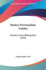 Bastero Provenzalista Catalan af Joaquin Rubio y Ors