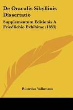 De Oraculis Sibyllinis Dissertatio af Ricardus Volkmann