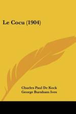 Le Cocu (1904) af Charles Paul De Kock