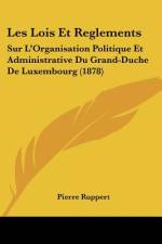 Les Lois Et Reglements af Pierre Ruppert