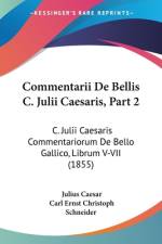 Commentarii De Bellis C. Julii Caesaris, Part 2 af Julius Caesar