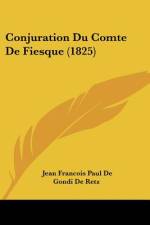 Conjuration Du Comte De Fiesque (1825) af Jean Francois Paul De Gondi De Retz