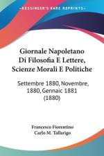 Giornale Napoletano Di Filosofia E Lettere, Scienze Morali E Politiche af Francesco Fiorentino