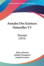 Annales Des Sciences Naturelles V3 af Milne Edwards