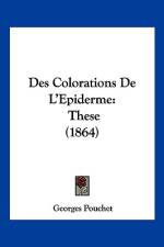 Des Colorations De L'Epiderme af Georges Pouchet