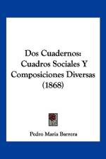 Dos Cuadernos af Pedro María Barrera