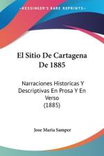 El Sitio De Cartagena De 1885 af Jose Maria Samper