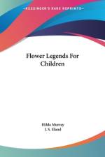 Flower Legends For Children af Hilda Murray