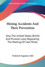 Mining Accidents And Their Prevention af Frederick Augustus Abel
